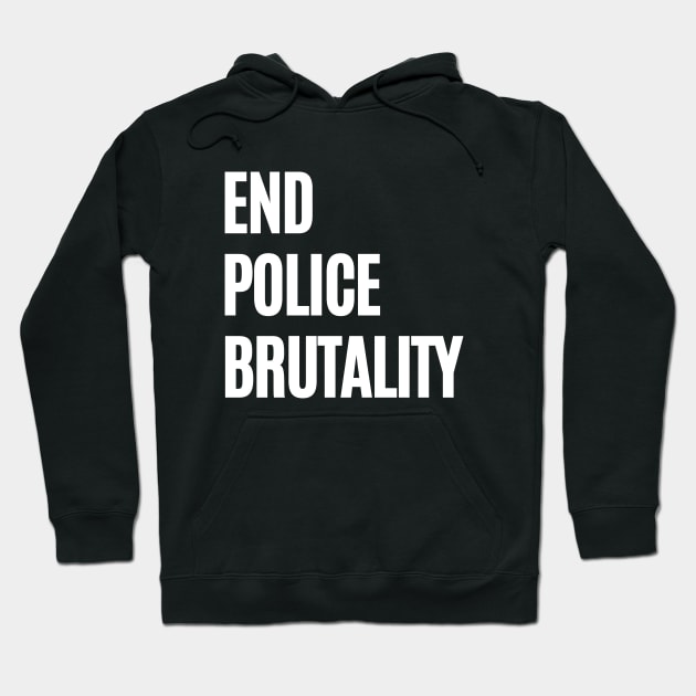 End Police Brutality Activism Tee Civil Rights Human Rights Hoodie by InnerMagic